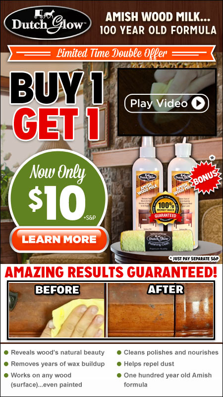 Dutch Glow - Amish Wood Milk...100 Year Old Formula